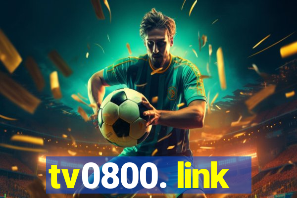 tv0800. link